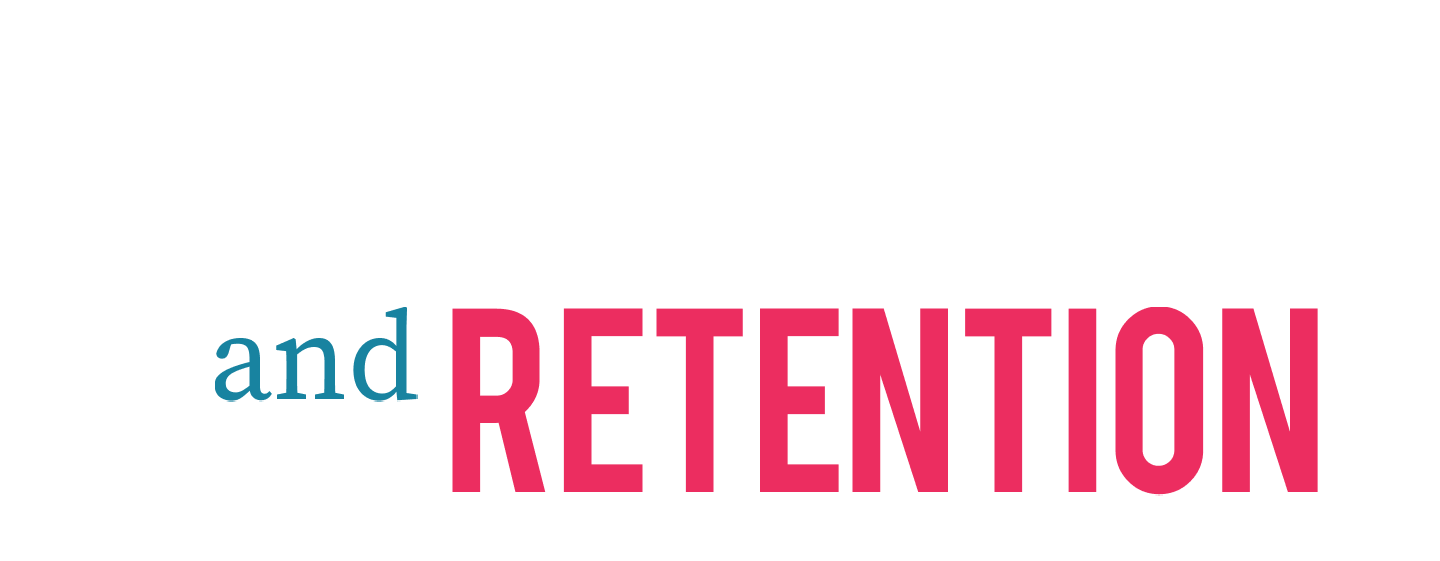 Recruiting and retention